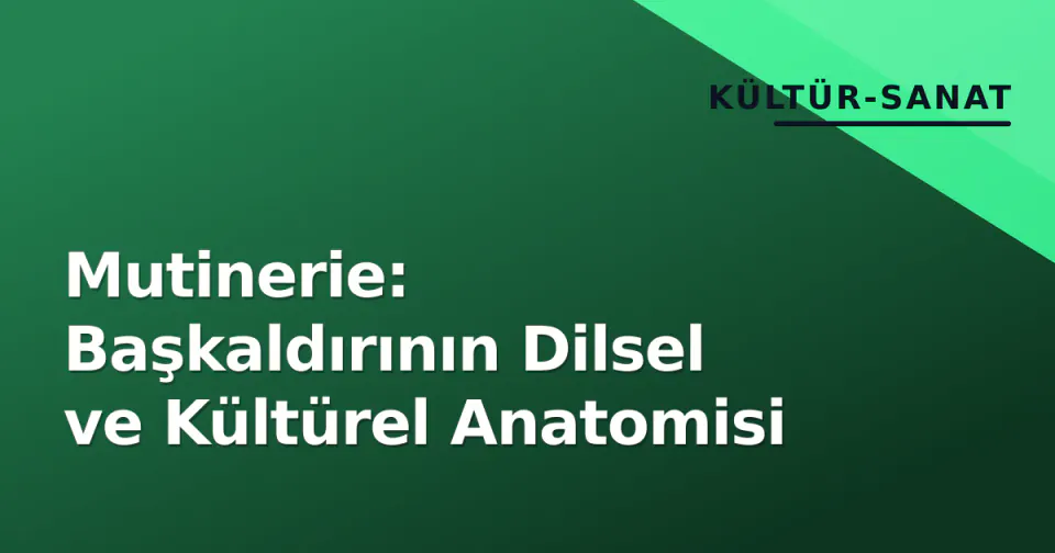 Mutinerie: Başkaldırının Dilsel ve Kültürel Anatomisi görseli