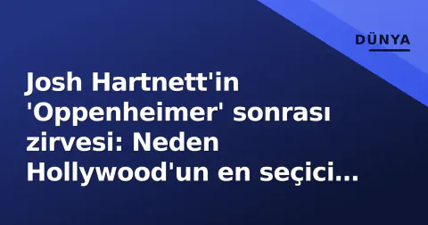 Josh Hartnett'in 'Oppenheimer' sonrası zirvesi: Neden Hollywood'un en seçici yıldızı oldu? Josh Hartnett'in 'Oppenheimer' sonrası zirvesi: Neden Hollywood'un en seçici yıldızı oldu?