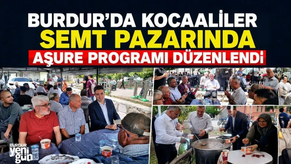 Burdur Kocaaliler Semt Pazarı'nda Aşure Geleneği ve Protokol Buluşması görseli