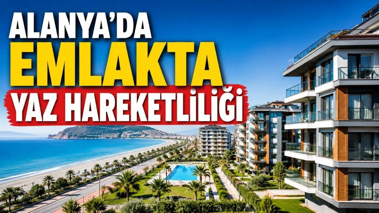 Alanya Emlak Piyasasında Yaz Hareketliliği: Konut Fiyatları 60 Bin TL Bandını Aştı Alanya Emlak Piyasasında Yaz Hareketliliği: Konut Fiyatları 60 Bin TL Bandını Aştı