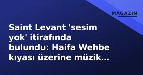 Saint Levant 'sesim yok' itirafında bulundu: Haifa Wehbe kıyası üzerine müzik anlayışını açıkladı