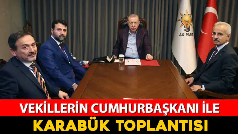 Karabük'ün Yeni Yatırım Ajandası: Cumhurbaşkanı Erdoğan ile Kritik Görüşme