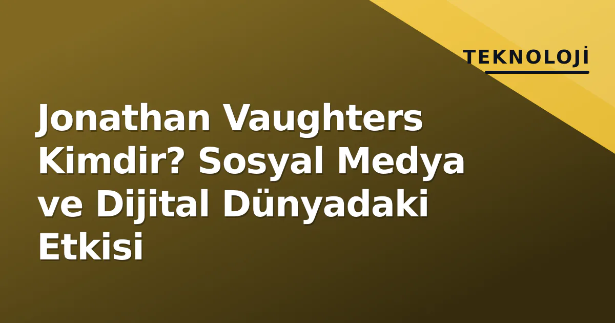 Jonathan Vaughters Kimdir? Sosyal Medya ve Dijital Dünyadaki Etkisi Jonathan Vaughters Kimdir? Sosyal Medya ve Dijital Dünyadaki Etkisi