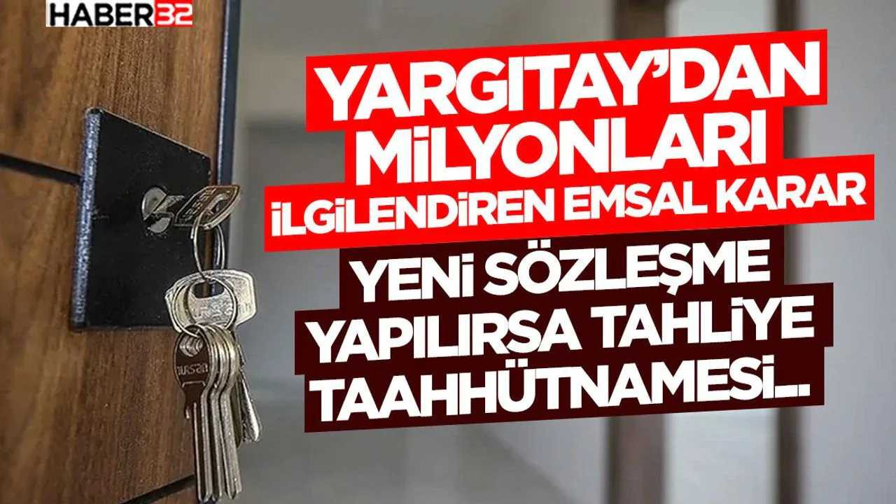 Yargıtay'dan Kira Tahliye Taahhütnamesi İçin Kritik Emsal Karar Yargıtay'dan Kira Tahliye Taahhütnamesi İçin Kritik Emsal Karar