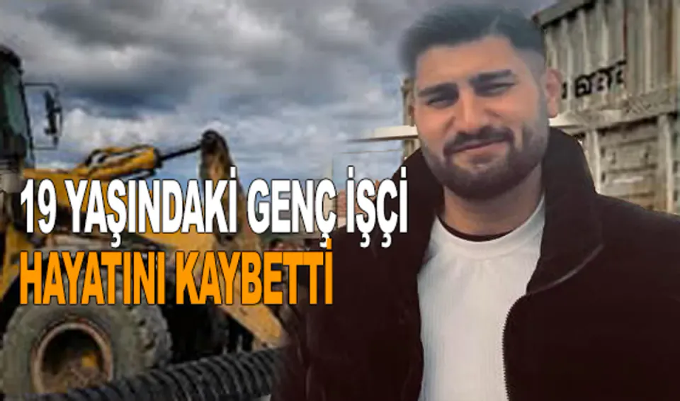 Tokat'ta İş Kazası: 19 Yaşındaki Yusuf Poyraz Hayatını Kaybetti görseli