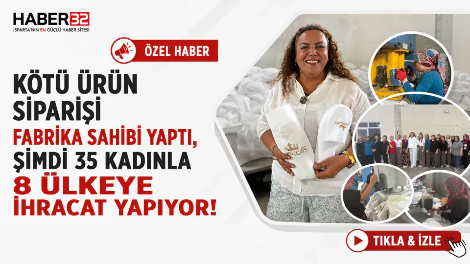 Isparta'dan Dünyaya: Burçin Ediş'in 8 Ülkeye Uzanan Terlik İhracatı görseli