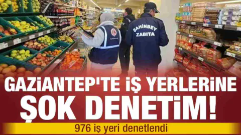Şahinbey'de Kapsamlı Denetim: 976 İşletme Mercek Altına Alındı
