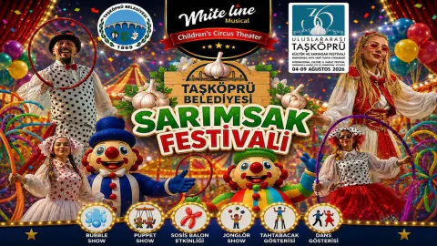 Taşköprü Uluslararası Kültür ve Sarımsak Festivali tarihleri belli oldu