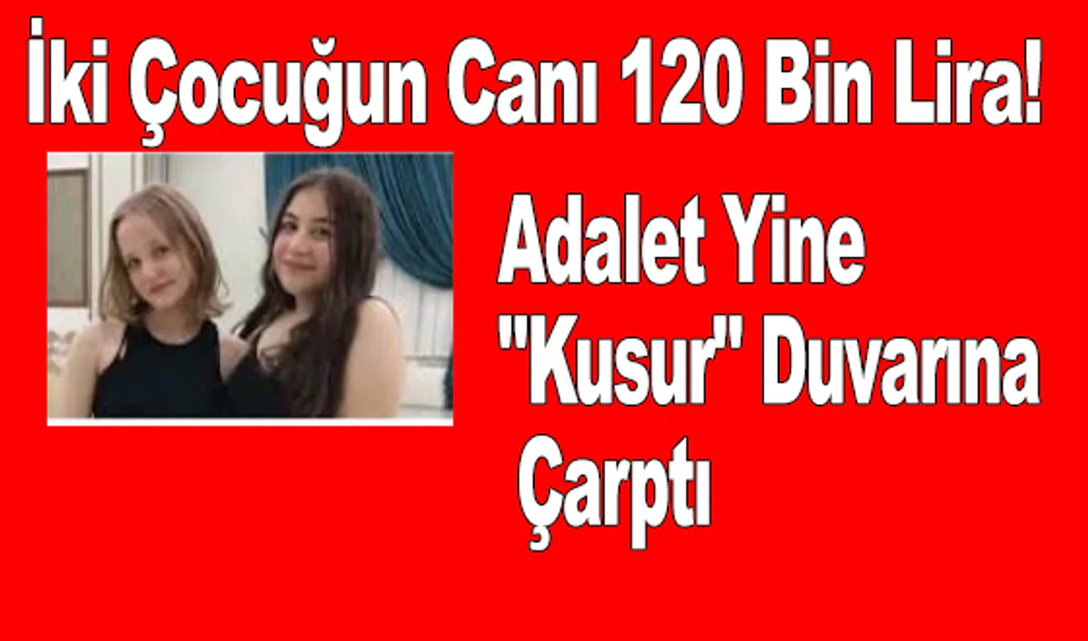 Samsun'da İki Çocuğun Ölümüne Neden Olan Sürücüye 120 Bin TL Para Cezası