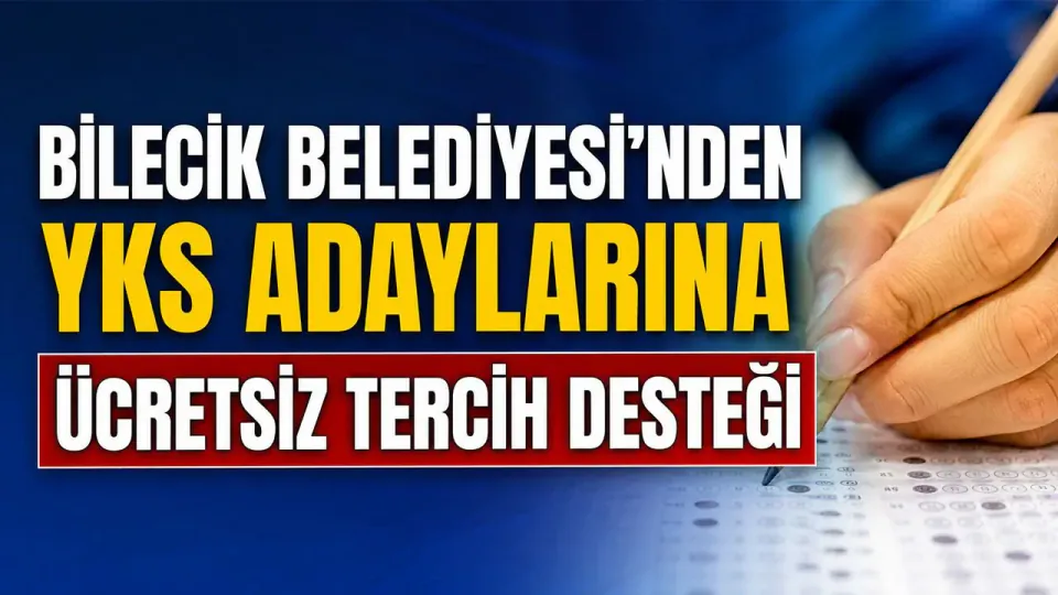 Bilecik Belediyesi'nden YKS Adaylarına Ücretsiz Tercih Danışmanlığı görseli