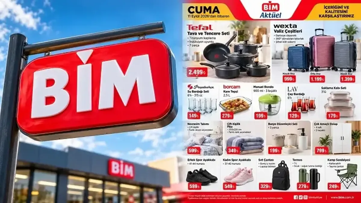 BİM 11 Eylül 2026 Aktüel Ürünleri ve Fiyatları: Valiz 999 TL'den Başlıyor BİM 11 Eylül 2026 Aktüel Ürünleri ve Fiyatları: Valiz 999 TL'den Başlıyor