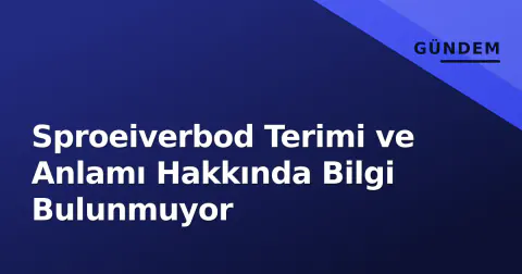 Sproeiverbod Terimi ve Anlamı Hakkında Bilgi Bulunmuyor