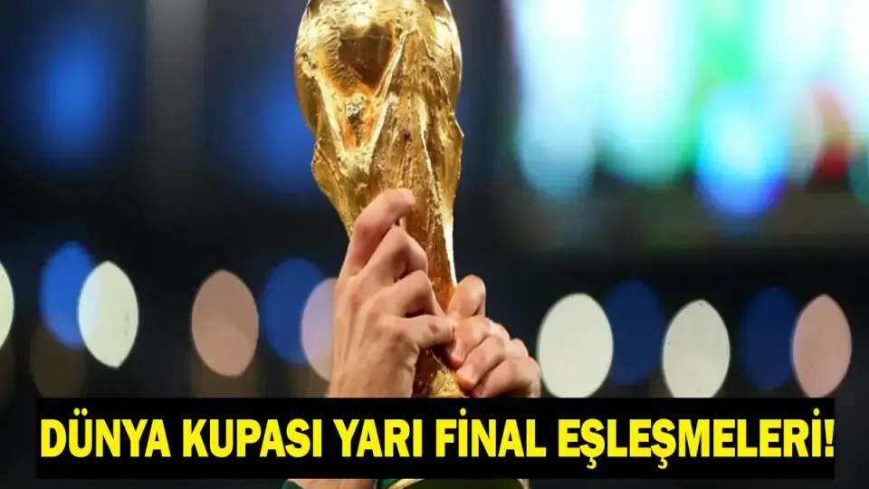 2026 Dünya Kupası'nda Yarı Final Heyecanı: Şampiyonluk Yolunda Kritik Analiz görseli