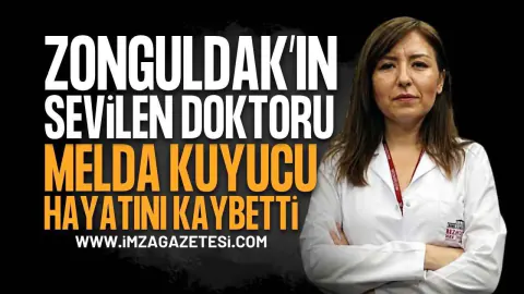 Zonguldak'ın Sevilen Hekimi Dr. Melda Kuyucu Hayatını Kaybetti