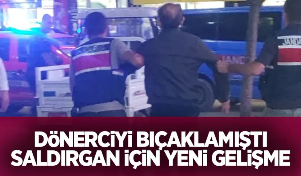 Sakarya'da dönerciye bıçaklı saldırı: Saldırgan tutuklandı görseli