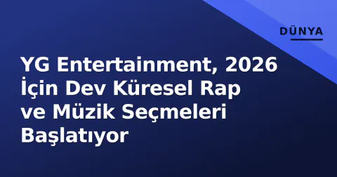 YG Entertainment, 2026 İçin Dev Küresel Rap ve Müzik Seçmeleri Başlatıyor YG Entertainment, 2026 İçin Dev Küresel Rap ve Müzik Seçmeleri Başlatıyor