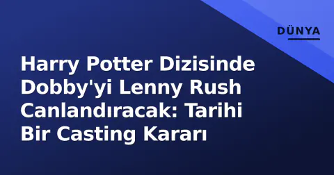Harry Potter Dizisinde Dobby'yi Lenny Rush Canlandıracak: Tarihi Bir Casting Kararı