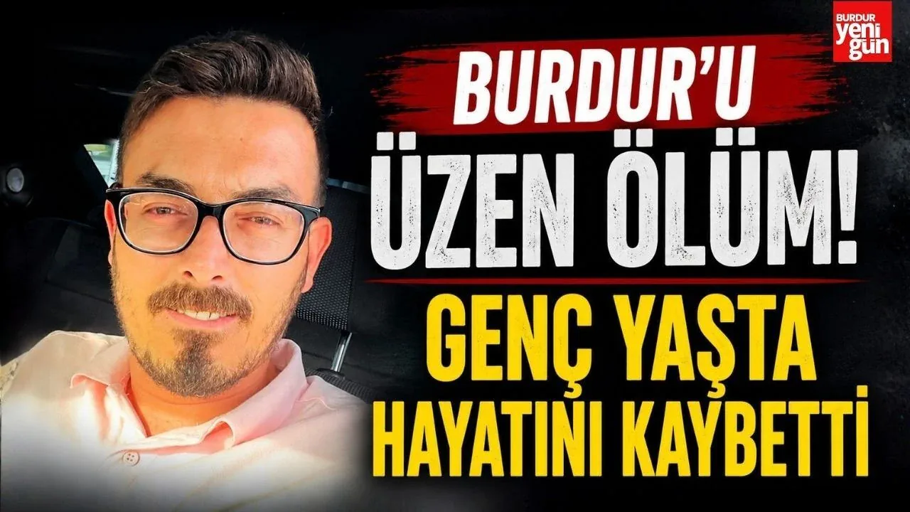 Burdurlu Yunus Ünlütaş Antalya'da Geçirdiği Kazada Yaşamını Yitirdi Burdurlu Yunus Ünlütaş Antalya'da Geçirdiği Kazada Yaşamını Yitirdi