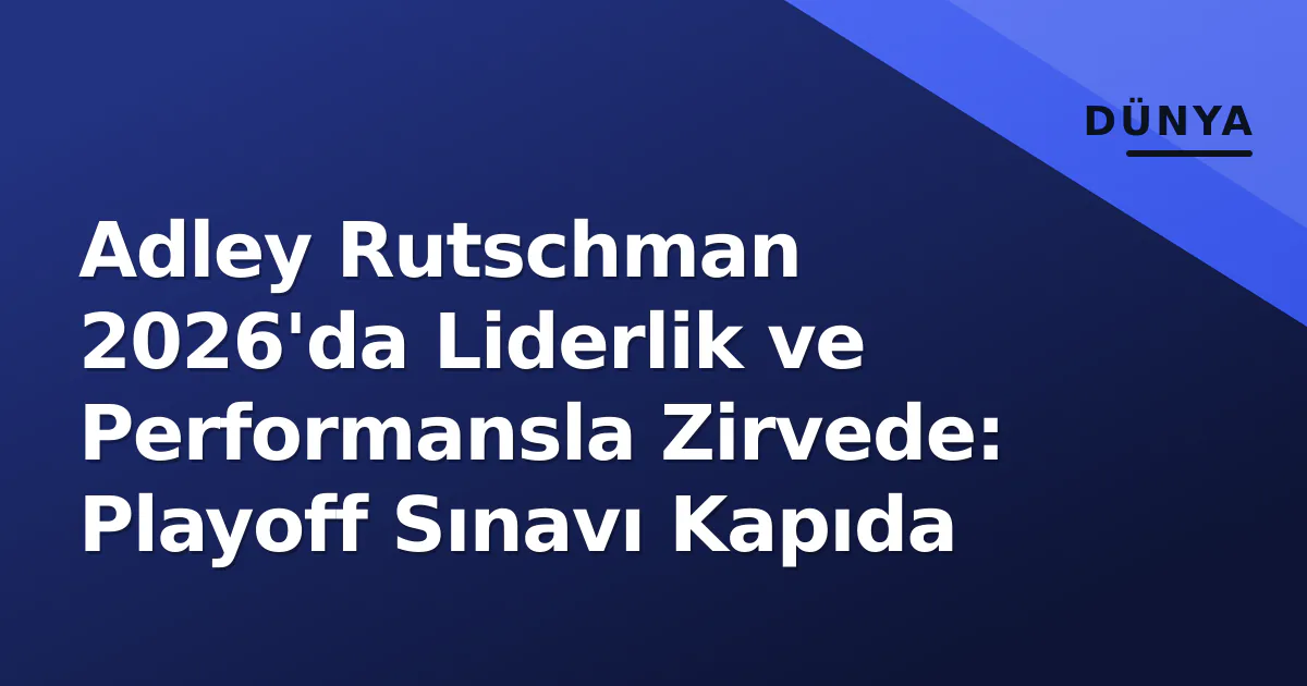 Adley Rutschman 2026'da Liderlik ve Performansla Zirvede: Playoff Sınavı Kapıda Adley Rutschman 2026'da Liderlik ve Performansla Zirvede: Playoff Sınavı Kapıda