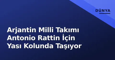 Arjantin Milli Takımı Antonio Rattin İçin Yası Kolunda Taşıyor