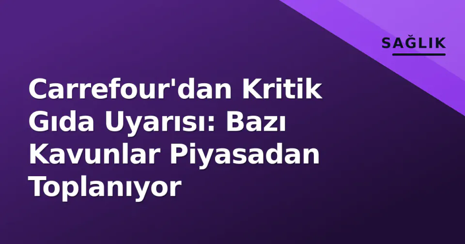 Carrefour'dan Kritik Gıda Uyarısı: Bazı Kavunlar Piyasadan Toplanıyor görseli