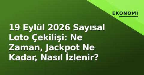 19 Eylül 2026 Sayısal Loto Çekilişi: Ne Zaman, Jackpot Ne Kadar, Nasıl İzlenir?