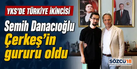 YKS Türkiye İkincisi Semih Danacıoğlu Çerkeş'te Ağırlanıyor