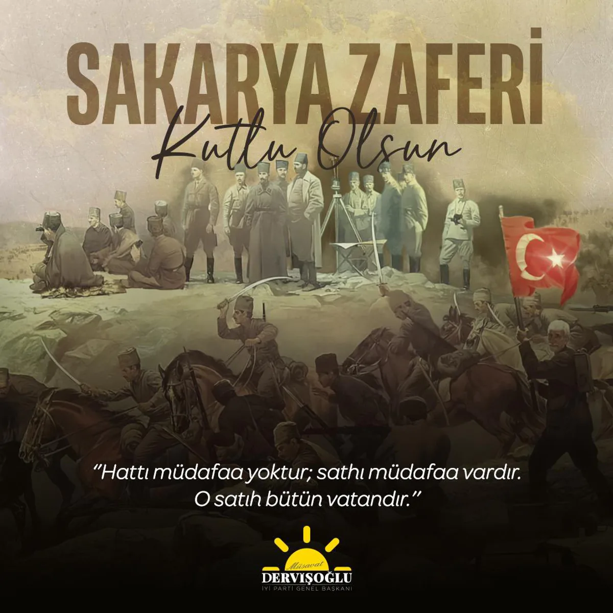 İYİ Parti Genel Başkanı Müsavat Dervişoğlu'ndan Sakarya Meydan Muharebesi Mesajı İYİ Parti Genel Başkanı Müsavat Dervişoğlu'ndan Sakarya Meydan Muharebesi Mesajı