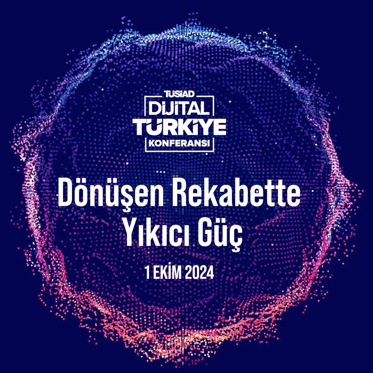 TÜSİAD, Dijital Türkiye Konferansı'na Hazırlanıyor TÜSİAD, Dijital Türkiye Konferansı'na Hazırlanıyor