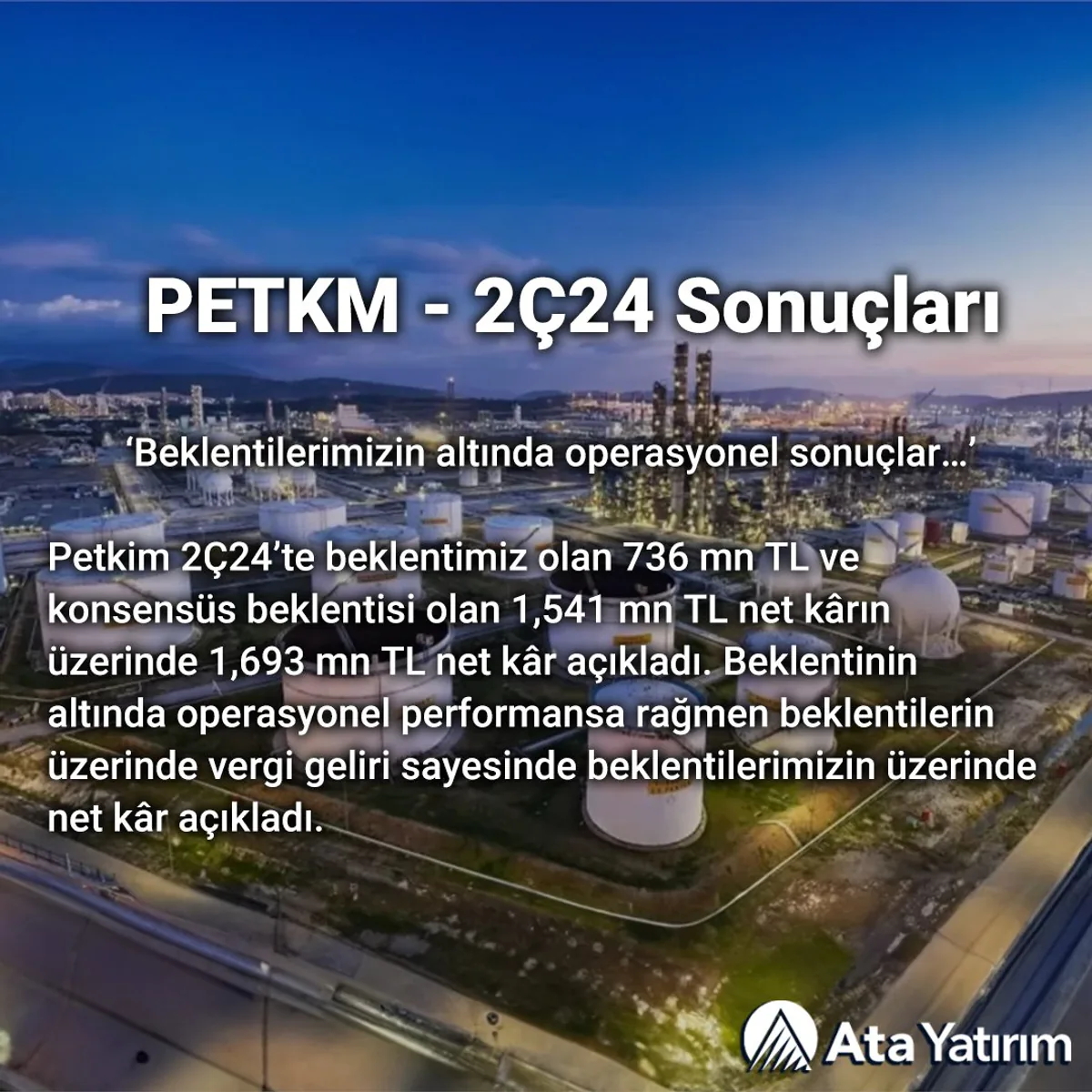 Petkim, 2024'ün İkinci Çeyreğinde İyi Bir Finansal Performans Sergiledi Petkim, 2024'ün İkinci Çeyreğinde İyi Bir Finansal Performans Sergiledi