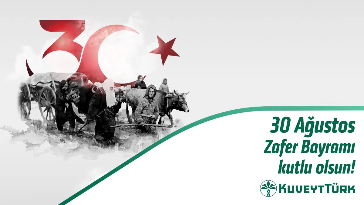 Kuveyt Türk Katılım Bankası, 30 Ağustos Zafer Bayramı'nı Kutladı Kuveyt Türk Katılım Bankası, 30 Ağustos Zafer Bayramı'nı Kutladı