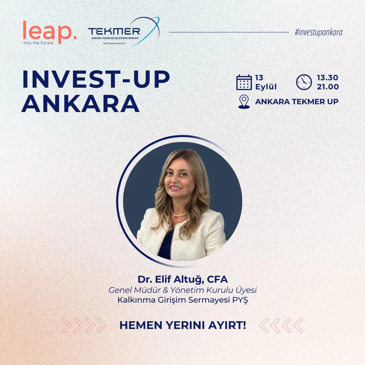 Invest-Up Ankara Etkinliği Girişimcileri ve Yatırımcıları Bir Araya Getiriyor Invest-Up Ankara Etkinliği Girişimcileri ve Yatırımcıları Bir Araya Getiriyor