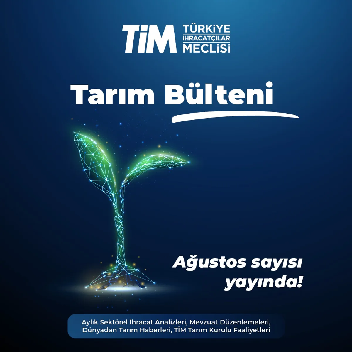 TİM Tarım Bülteni: Tarım Sektörüne İlişkin Güncel Veriler TİM Tarım Bülteni: Tarım Sektörüne İlişkin Güncel Veriler