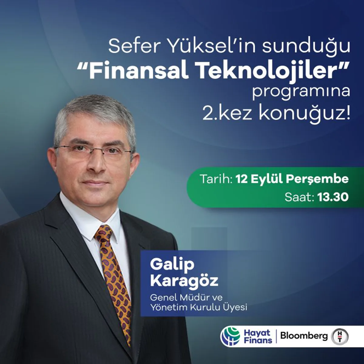Genel Müdür Galip Karagöz, Bloomberg HYT TV'de Finansal Teknolojiler Programına Konuk Olacak Genel Müdür Galip Karagöz, Bloomberg HYT TV'de Finansal Teknolojiler Programına Konuk Olacak