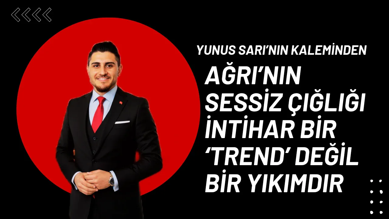 Ağrı'da Gençler Arasında Tehlikeli Artış: İntihar Bir 'Trend' mi? Ağrı'da Gençler Arasında Tehlikeli Artış: İntihar Bir 'Trend' mi?