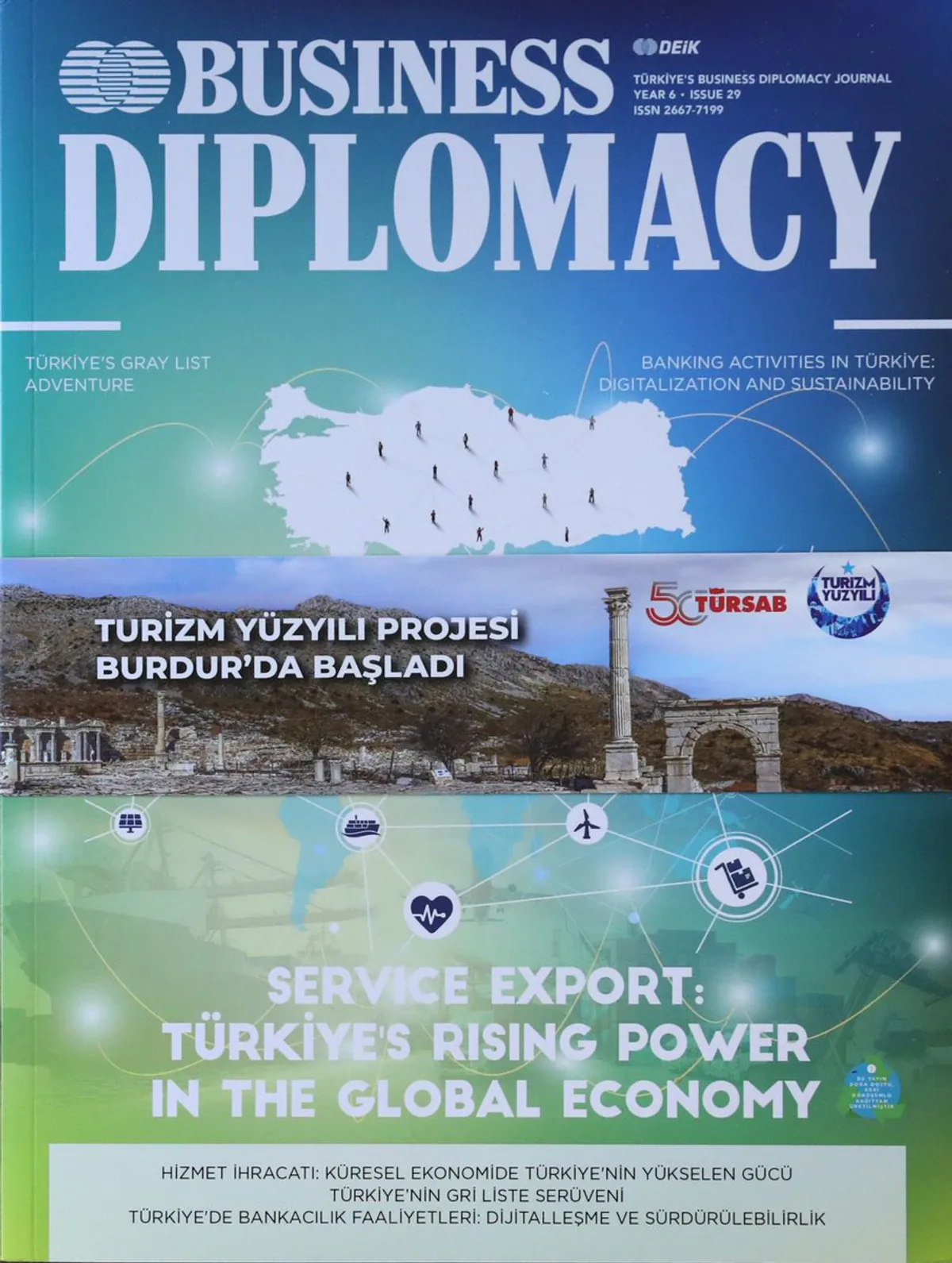 Türkiye'nin Turizm Alanında Yeni Vizyonu: "Turizm Yüzyılı" Projesi Türkiye'nin Turizm Alanında Yeni Vizyonu: "Turizm Yüzyılı" Projesi