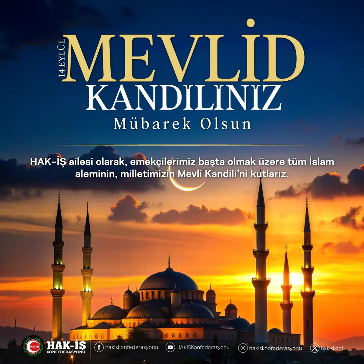 HAK-İŞ, Mevlid Kandili'ni Kutluyor HAK-İŞ, Mevlid Kandili'ni Kutluyor