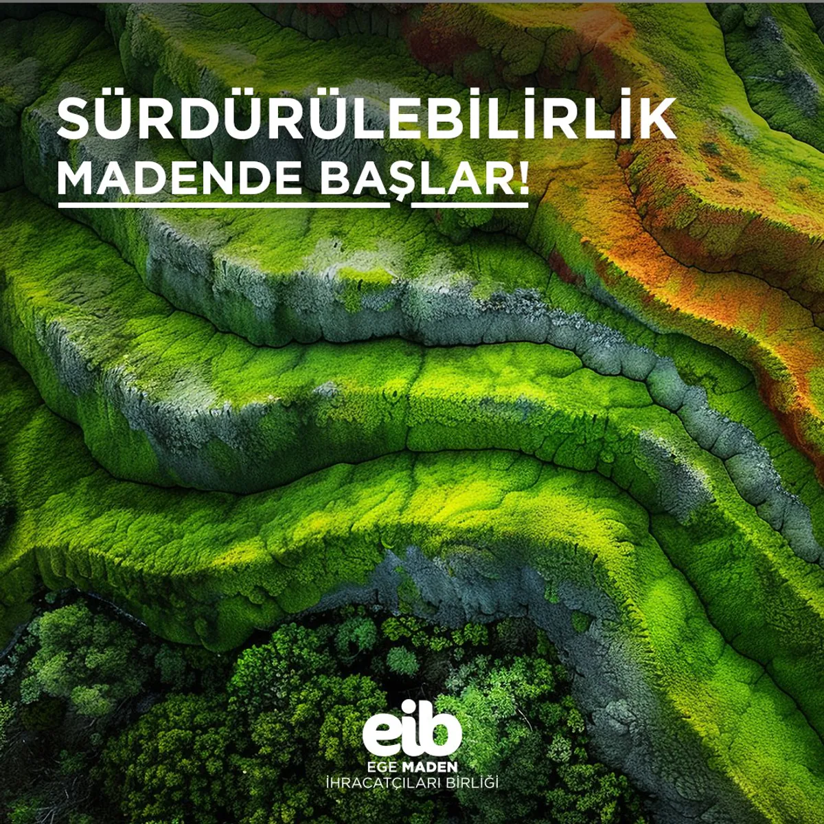 Sürdürülebilirlik Madende Başlar Sürdürülebilirlik Madende Başlar