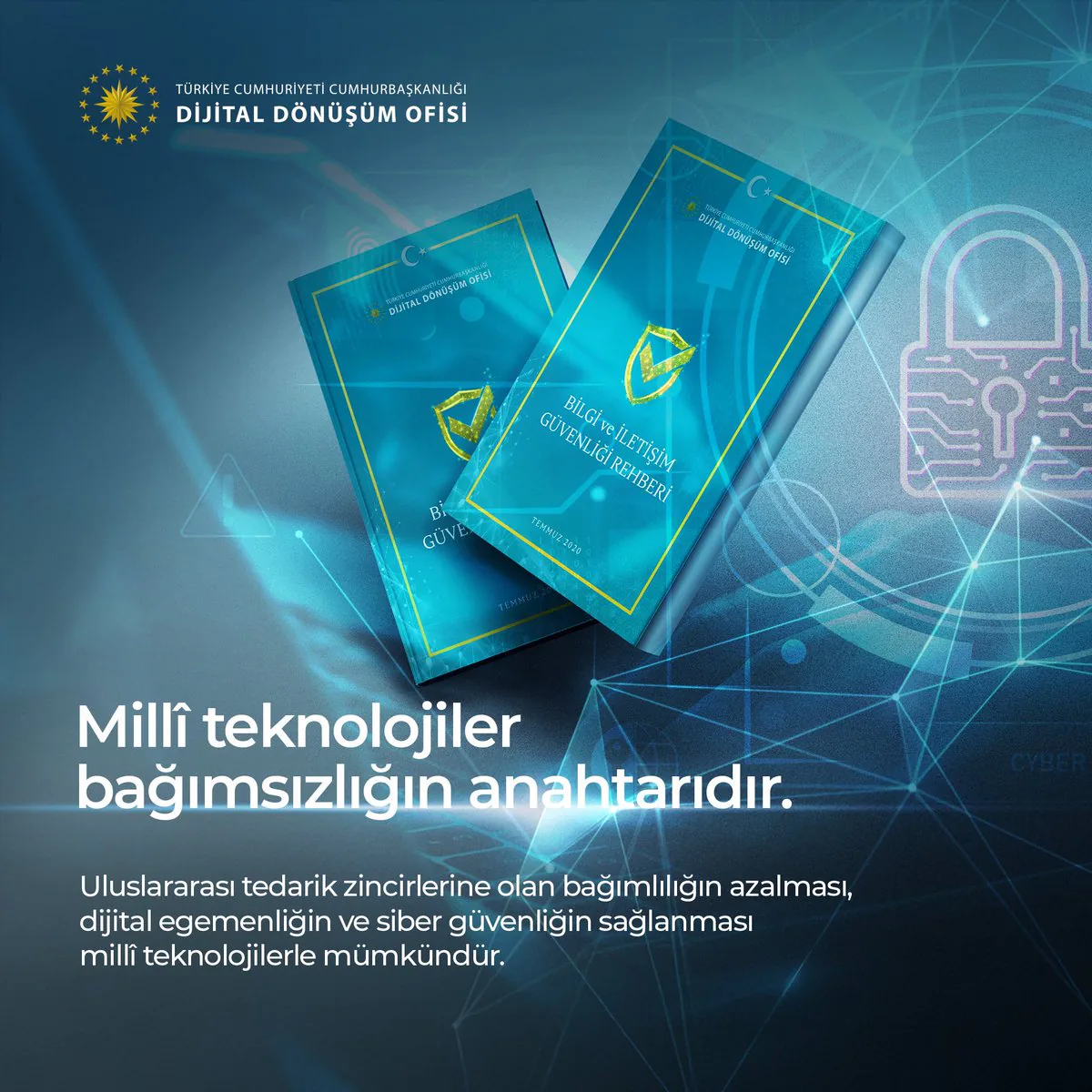 Dijital Egemenlik ve Siber Güvenlik İçin Yerli ve Milli Teknolojilere Dikkat Dijital Egemenlik ve Siber Güvenlik İçin Yerli ve Milli Teknolojilere Dikkat