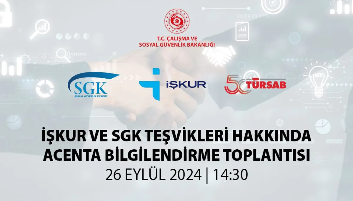 TÜRSAB İŞKUR ve SGK Teşvikleri Hakkında Acentaları Bilgilendirme Toplantısı TÜRSAB İŞKUR ve SGK Teşvikleri Hakkında Acentaları Bilgilendirme Toplantısı