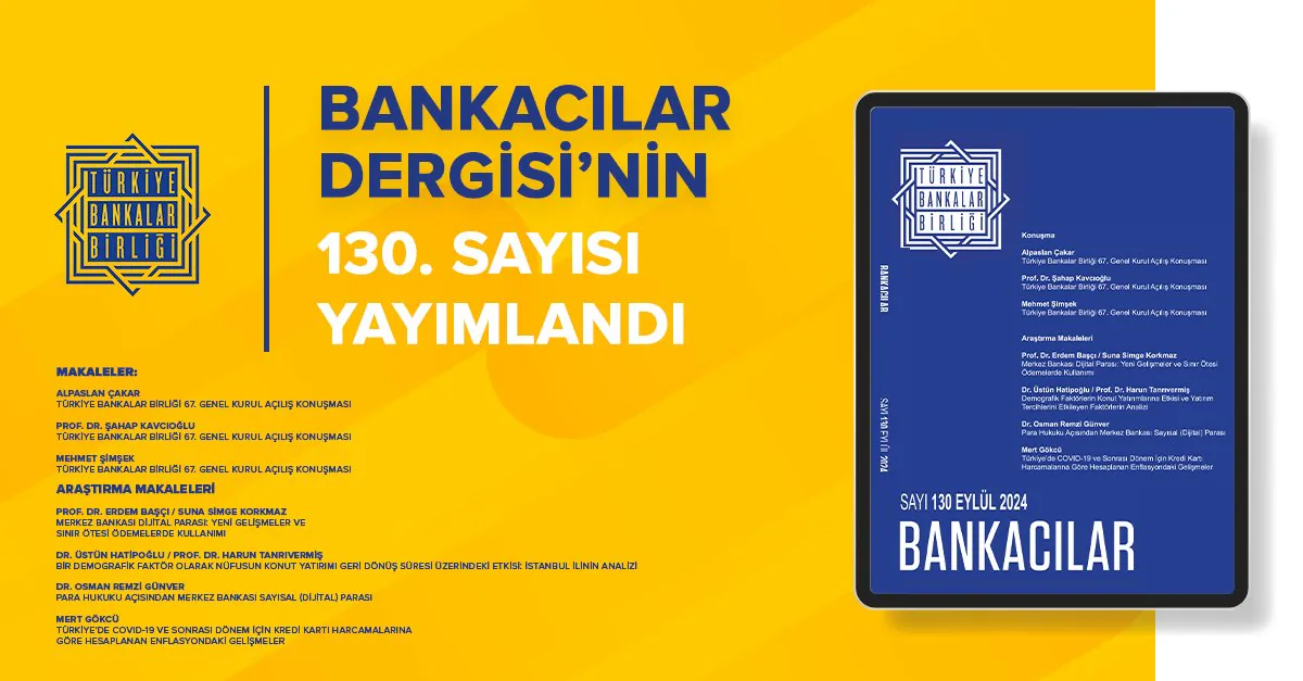 Türkiye Bankalar Birliği tarafından yayımlanan Bankacılar Dergisi’nin 130. Sayısı Türkiye Bankalar Birliği tarafından yayımlanan Bankacılar Dergisi’nin 130. Sayısı