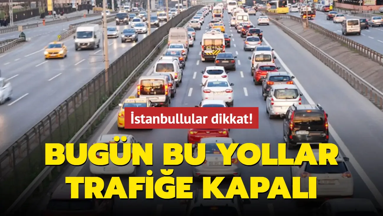 15 Temmuz 2026 İstanbul Trafik Rehberi: Hangi Yollar Kapatılacak? 15 Temmuz 2026 İstanbul Trafik Rehberi: Hangi Yollar Kapatılacak?