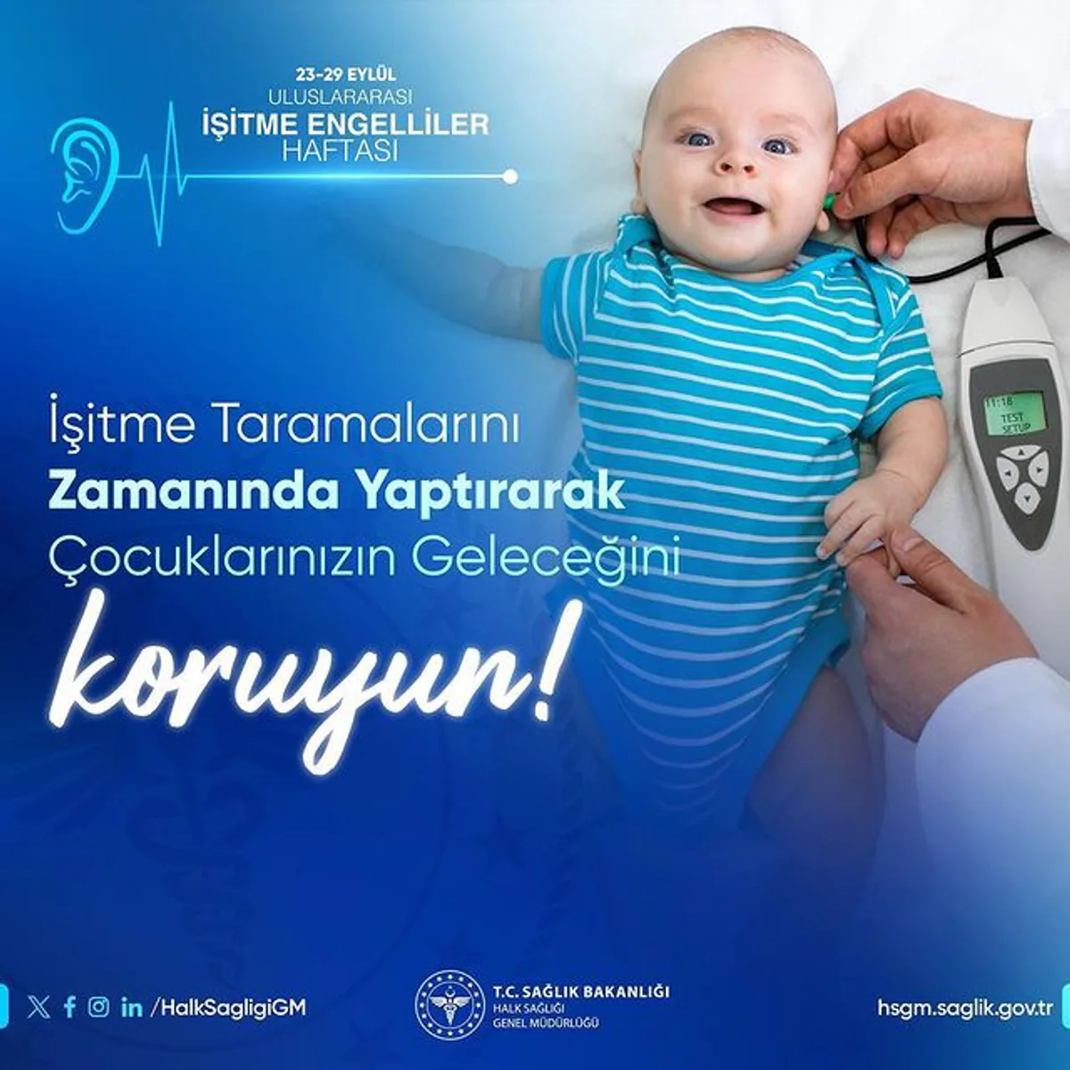 Yenidoğan ve İlkokul 1. Sınıfa Giden Çocuklara İşitme Taraması Yenidoğan ve İlkokul 1. Sınıfa Giden Çocuklara İşitme Taraması