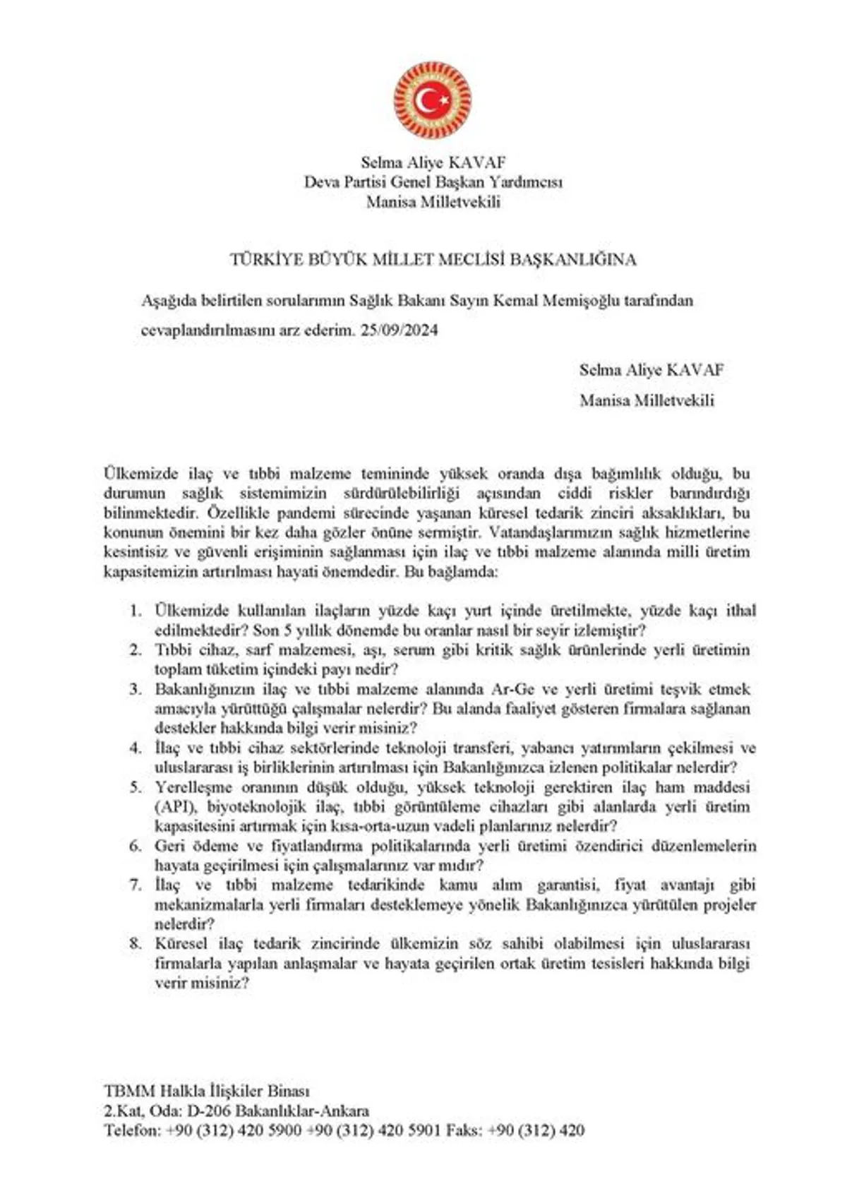 İlaç Üretimi ve İthalatı Üzerine Soru Önergesi İlaç Üretimi ve İthalatı Üzerine Soru Önergesi