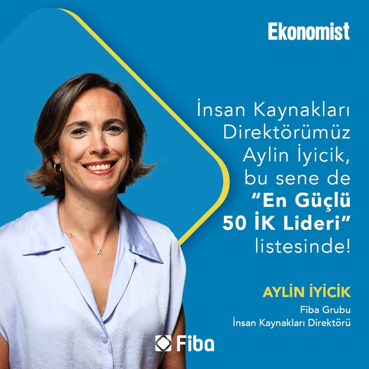 İK Direktörü Aylin Yazgan İyicik, En Güçlü İK Liderleri Arasında İK Direktörü Aylin Yazgan İyicik, En Güçlü İK Liderleri Arasında