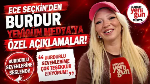 Ece Seçkin Söğüt Konseri Sonrası Burdur Yenigün Medya'ya Özel Açıklama Yaptı