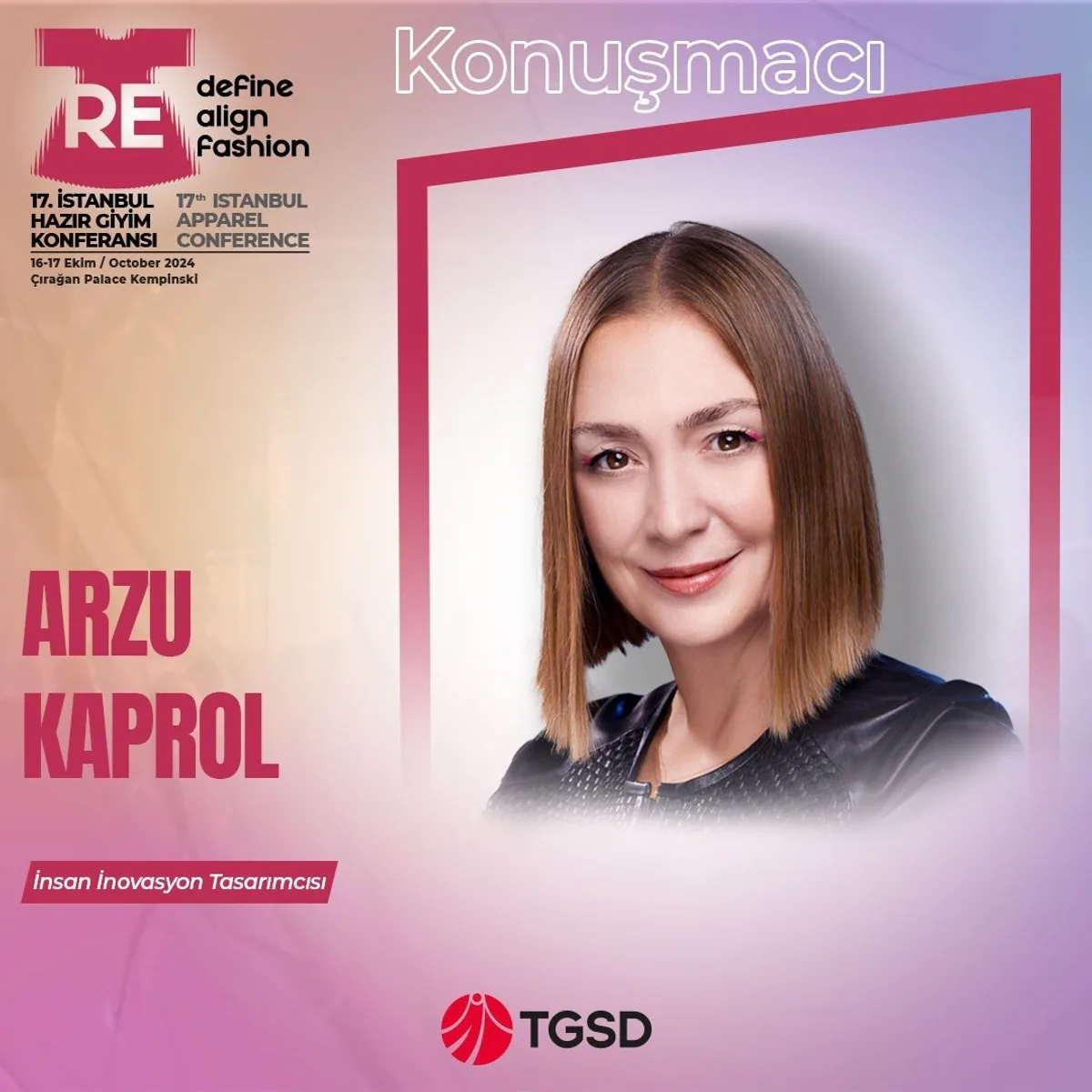 Arzu Kaprol, İstanbul Hazır Giyim Konferansı'nda Yer Alacak Arzu Kaprol, İstanbul Hazır Giyim Konferansı'nda Yer Alacak