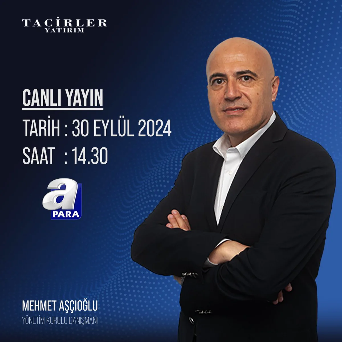 Yönetim Kurulu Danışmanı Mehmet Aşçıoğlu, Canlı Yayın Gerçekleştirecek Yönetim Kurulu Danışmanı Mehmet Aşçıoğlu, Canlı Yayın Gerçekleştirecek