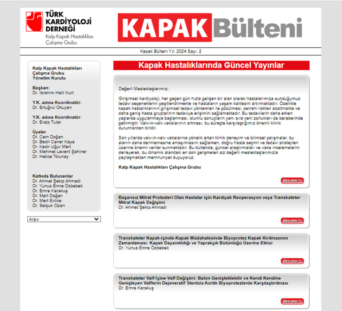 Türk Kardiyoloji Derneği, Kalp Kapak Hastalıkları Çalışma Grubu Bülteni'nin 2024 İkinci Sayısı Yayınlandı Türk Kardiyoloji Derneği, Kalp Kapak Hastalıkları Çalışma Grubu Bülteni'nin 2024 İkinci Sayısı Yayınlandı