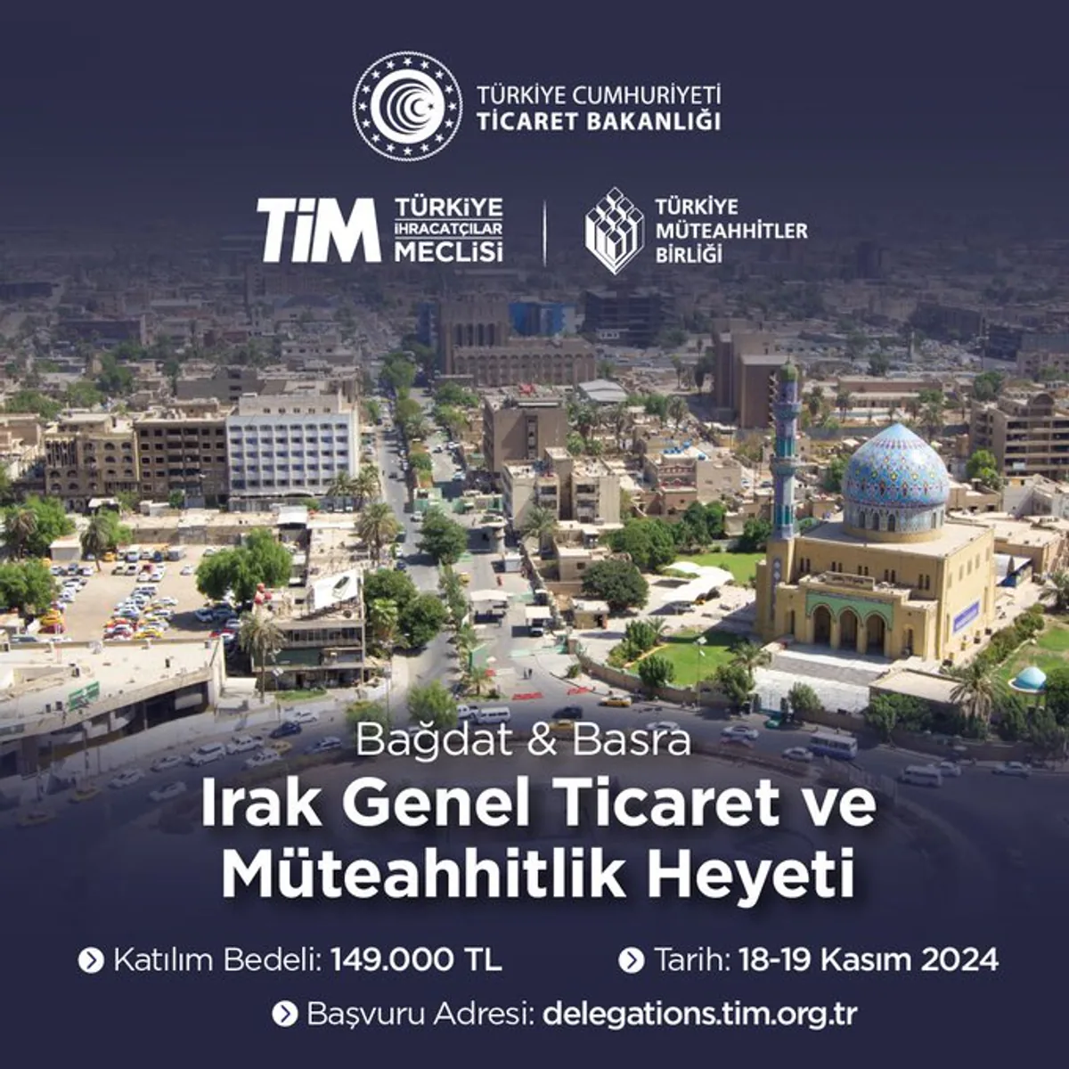 Genel Ticaret ve Müteahhitlik Heyeti, Irak'ta Gerçekleştirilecek Genel Ticaret ve Müteahhitlik Heyeti, Irak'ta Gerçekleştirilecek